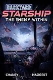 The Enemy Within (Backyard Starship Book 24)