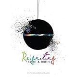 Reigniting Spirit & Truth: The Call of the Bridegroom