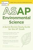 ASAP Environmental Science: A Quick-Review Study Guide for the AP Exam (College Test Preparation)