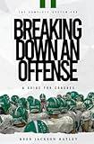 The Complete System for Breaking Down an Offense: A Guide for Coaches