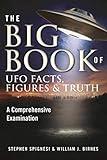 The Big Book of UFO Facts, Figures & Truth: A Comprehensive Examination