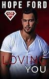 Loving You (Alpha Hero Book 1)