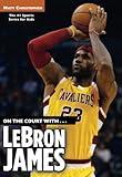 On the Court with… Lebron James (Matt Christopher Sports Biographies)