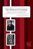 The Reluctant Canadian: The Reluctant Canadian