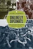 Unlikely Diplomats: The Canadian Brigade in Germany, 1951-64 (Studies in Canadian Military History)