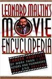 Leonard Maltin's Movie Encyclopedia: Career Profiles of More Than 2000 Stars and Filmmakers, Past and Present