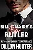 Billionaire's New Butler: An M/M Daddy Dom Instalove Romance Short Story (Empire State Daddies)