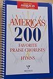 America's 200 Favorite Praise Choruses and Hymns