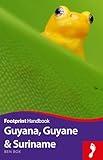 Guyana, Guyane & Suriname (Footprint Handbooks)