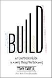 Build: An Unorthodox Guide to Making Things Worth Making―Personal Journey from Product Designer to Mentor