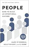 People: Dare to Build an Intentional Culture (The EOS Mastery Series)