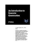 An Introduction to Concrete Construction (Concrete Engineering)