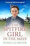 The Spitfire Girl in the Skies: A heartwarming and romantic WW2 saga