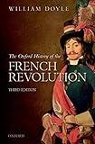 The Oxford History of the French Revolution