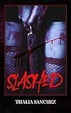 Slashed: A Horror Romance Novella (Final Killer Book 1)