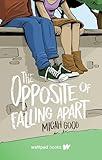 The Opposite of Falling Apart