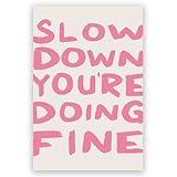 LwEskhatic Daily Reminder Positive Canvas pink Wall Art Affirmations pink wall decor Slow Down You're Doing Fine Dorm Wall Decor maximalist aesthetic posters 12x18inch Unframed, style-2