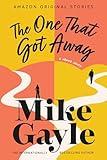 The One That Got Away: A Short Story