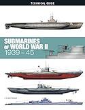 Submarines of World War II (Technical Guides)