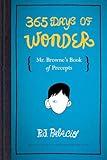 365 Days of Wonder: Mr. Browne's Book of Precepts