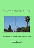 Transmission of Electrical Power Explained Simply