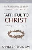 Faithful to Christ: A Challenge to Truly Live for Christ