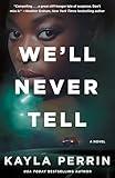 We'll Never Tell