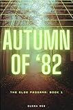 Autumn of '82 (The GLOE Program: Book 1): A Sci-Fi Mystery Thriller