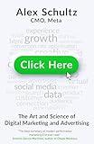 Click Here: The Art and Science of Digital Marketing and Advertising