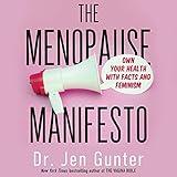 The Menopause Manifesto: Own Your Health with Facts and Feminism