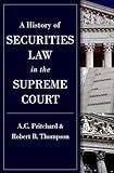 A History of Securities Law in the Supreme Court