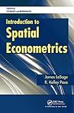 Introduction to Spatial Econometrics (Statistics: A Series of Textbooks and Monographs)