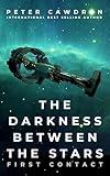 The Darkness Between the Stars (First Contact)