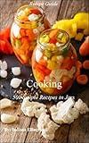 Cooking: 500 Simple Recipes in Jars, Cooking Essentials, Cooking Gear, Seasonal Recipes, Baking, Meals, Cooking at Home, Dieting, Weight Loss, Nonfiction, Party Planning, Christmas, Christmas Books,