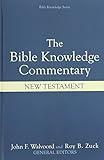 Bible Knowledge Commentary: New Testament