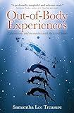 Out-of-Body Experiences: Explorations and encounters with the astral plane