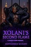 Xolani's Second Flame: A Vampire Shifter Romance (The Protector’s Claim Book 3)