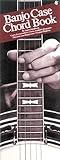 Banjo Case Chord Book | Compact Banjo Chord Reference Guide | Tuning, Chord Shapes, Fingerings, and Chord Charts | Essential Resource Songbook for Banjo Players and Music Teachers | 48 Pages