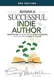 Become a Successful Indie Author: Work Toward Your Writing Dream