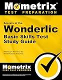 Secrets of the Wonderlic Basic Skills Test Study Guide: Wbst Exam Review for the Wonderlic Basic Skills Test