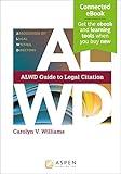 ALWD Guide to Legal Citation [Connected eBook] (Aspen Coursebook)