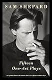 Fifteen One-Act Plays: An expanded edition of the collection The Unseen Hand and Other Plays (Vintage Contemporaries)