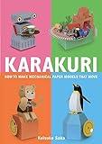 Karakuri: How to Make Mechanical Paper Models That Move