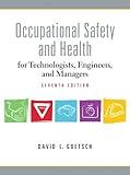 Occupational Safety and Health for Technologists, Engineers, and Managers