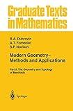 Modern Geometry― Methods and Applications: Part II: The Geometry and Topology of Manifolds (Graduate Texts in Mathematics, 104)
