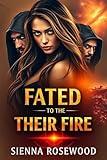 Fated to Their Fire: A Science Fiction Omegaverse Reverse Harem Romance (Sci-Fi Omegaverse Series)