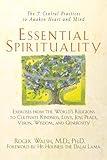 Essential Spirituality: The 7 Central Practices to Awaken Heart and Mind