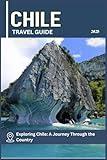 CHILE TRAVEL GUIDE