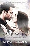 One Week: A forbidden arrangement, star-crossed lovers series standalone novel. (ONE WEEK series Book 1)