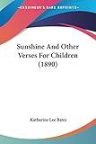 Sunshine And Other Verses For Children (1890)